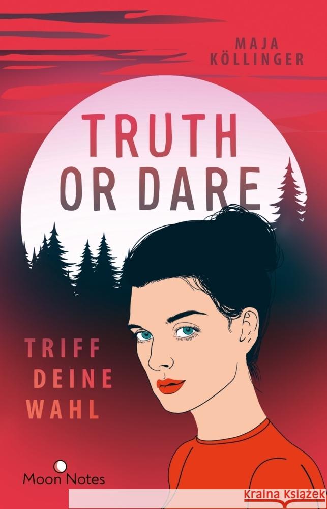 Truth or Dare. Triff deine Wahl Köllinger, Maja 9783969760024 VFO - Moon Notes