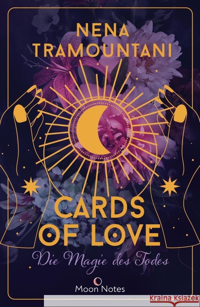 Cards of Love 1. Die Magie des Todes Tramountani, Nena 9783969760178 Moon Notes