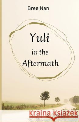 Yuli in the Aftermath Bree Nan 9783969770375 Anderland Books