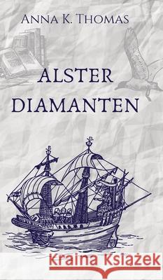 Alsterdiamanten Anna K. Thomas 9783969771228