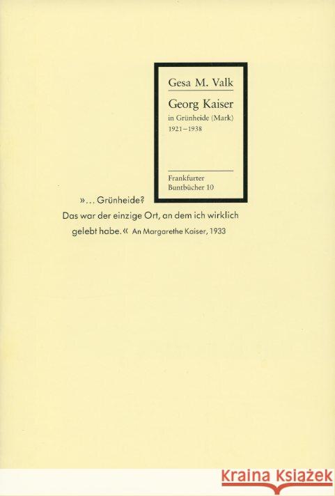 Georg Kaiser in Grünheide (Mark) Valk, Gesa M. 9783969820155 Verlag für Berlin-Brandenburg