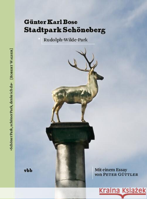 Der Stadtpark Schöneberg Bose, Günter Karl 9783969820551 Verlag für Berlin-Brandenburg