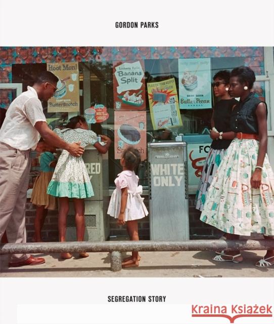 Gordon Parks: Segregation Story. Expanded edition Gordon Parks 9783969990261 Steidl Publishers