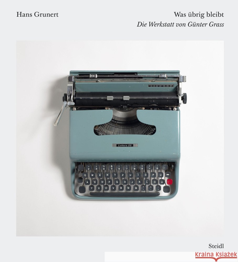 Was übrig bleibt Grunert, Hans 9783969991923 Steidl