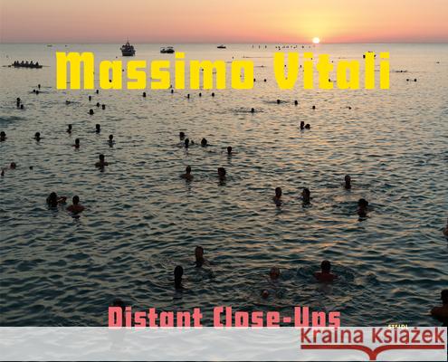 Distant Close-Ups Massimo Vitali 9783969993538 Steidl Publishers