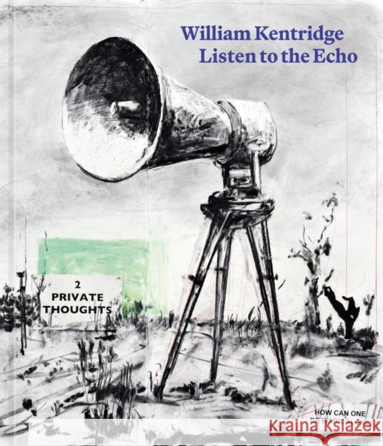 William Kentridge: Listen to the Echo  9783969994757 Steidl