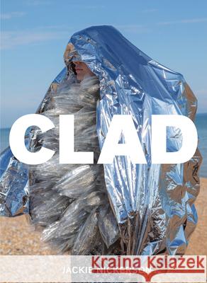 Jackie Nickerson: Clad Jackie Nickerson 9783969994993 Steidl