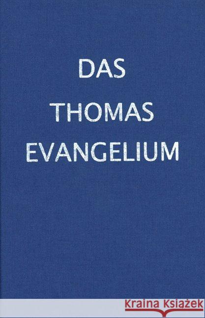 Das Thomas Evangelium : (Das Evangelium nach Thomas) Greiner, Christoph   9783980610612