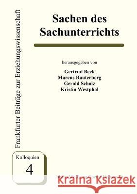 Sachen des Sachunterrichts Gertrud Beck Marcus Rauterberg Gerold Schulz 9783980656931