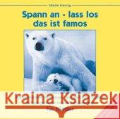 Spann an, lass los, das ist famos, 1 Audio-CD : Konzentration verbessern, Entspannung fördern mit progressiver Muskelentspannung für Kinder Hennig, Marita 9783980818957 Hennig