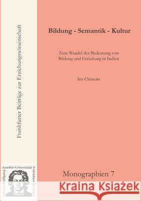 Bildung - Semantik - Kultur Iris Clemens 9783981087918