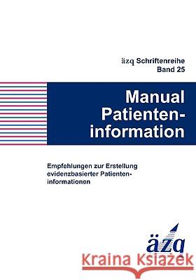 Manual Patienteninformation Marie Luise Dierks Christian Thomeczek David Klemperer 9783981100204