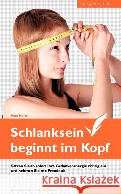 Schlankness: Schlanksein beginnt im Kopf Hojati, Reza 9783981337815