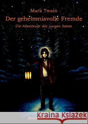 Der Geheimnisvolle Fremde Mark Twain   9783981348255 Pandamonium