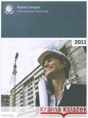 Global Compact International Yearbook 2011  9783981354010 Mediengruppe Macondo
