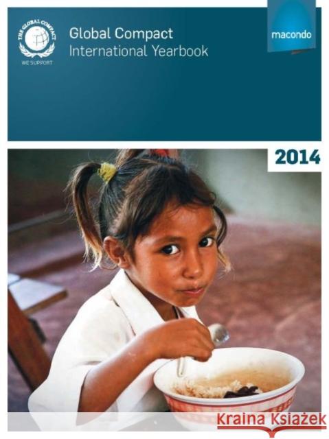 Global Compact international yearbook 2014  9783981354072 Macondo Publishing