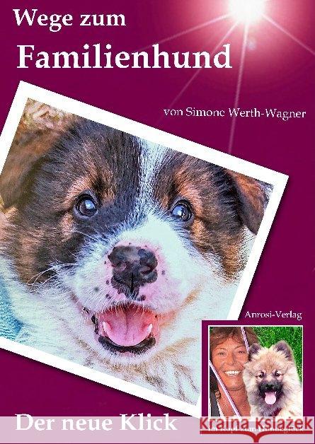 Wege zum Familienhund Werth-Wagner, Simone 9783981411522