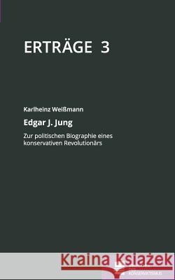 Erträge Weißmann, Karlheinz 9783981431049 Forderstiftung Konservative Bildung Und Forsc