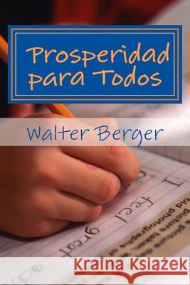 Prosperidad para Todos: ¡Si podemos! ... pero ¿cómo y cuándo? Davis, Roy Eugene 9783981482478