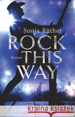 Rock this way Sonja Ruther   9783981557497 Briefgestober