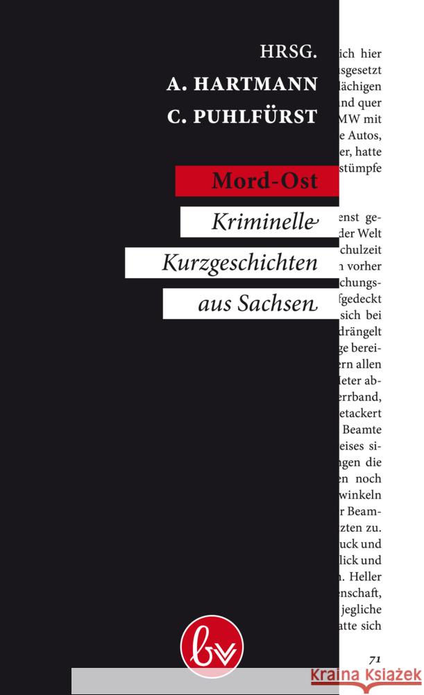 Mord-Ost : Kriminelle Kurzgeschichten aus Sachsen Hartmann, Annett; Puhlfürst, Claudia 9783981560435