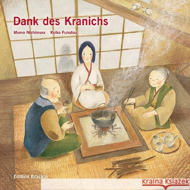 Dank des Kranichs : Ein japanisches Volksmärchen. Bilderbuch mit Kranich-Faltanleitung Funatsu, Keiko 9783981744354