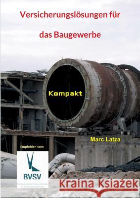 Versicherungslösungen für das Baugewerbe: Kompakt Latza, Marc 9783981761399