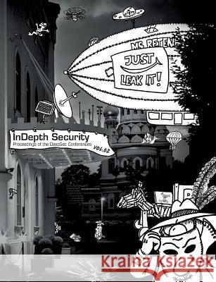 In Depth Security Vol. II: Proceedings of the DeepSec Conferences Schumacher, Stefan 9783981770025