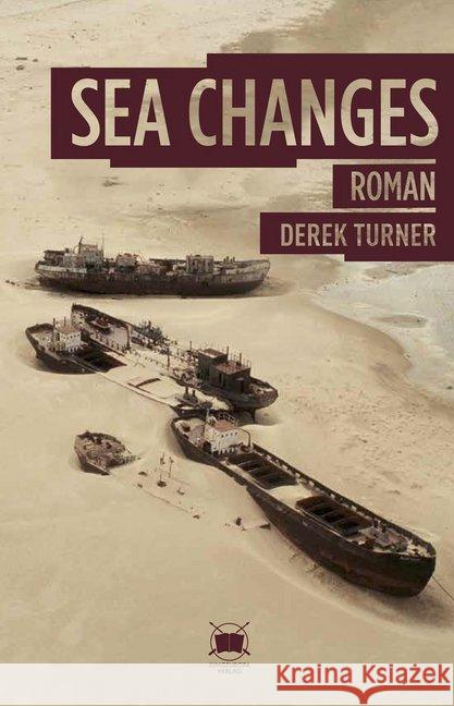 Sea Changes : Roman Turner, Derek 9783981782813 Jungeuropa Verlag