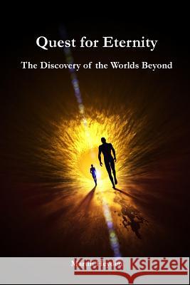 Quest for Eternity: The Discovery of the Worlds Beyond Martin Heyden 9783981859263 Irene Heyden Verlag