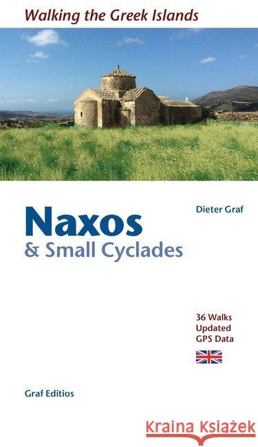 Naxos & Small Cyclades: Walking the Greek Islands Dieter Graf 9783981925012