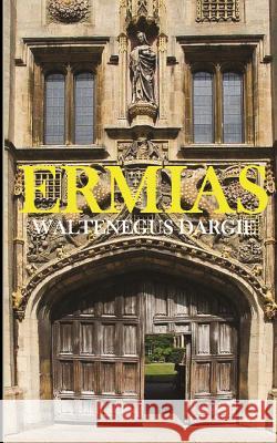 Ermias Waltenegus Dargie 9783981952704 Waltenegus Dargie