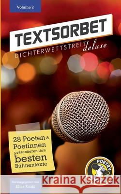 Textsorbet - Volume 2: Die Poesie schlägt zurück Friedrich Herrmann, Max Osswald, Vincent Sboron 9783982035819 Dichterwettstreit Deluxe