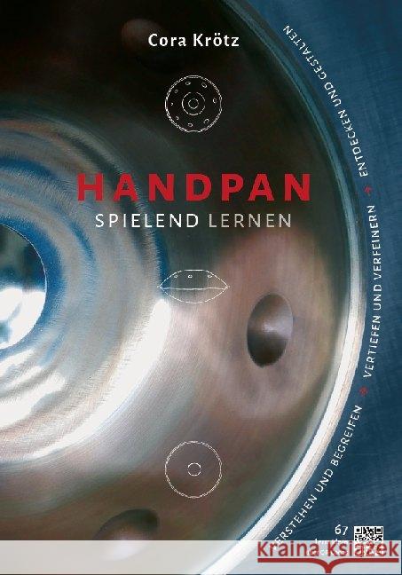 Handpan spielend lernen : Verstehen und begreifen - vertiefen und verfeinern - entdecken und gestalten Krötz, Cora 9783982045108