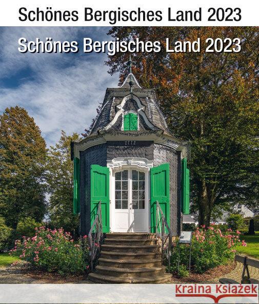 Schönes Bergisches Land 2023 Klaes, Holger, Schmökel, Giesela 9783982074481 Gieseking Kalenderverlag