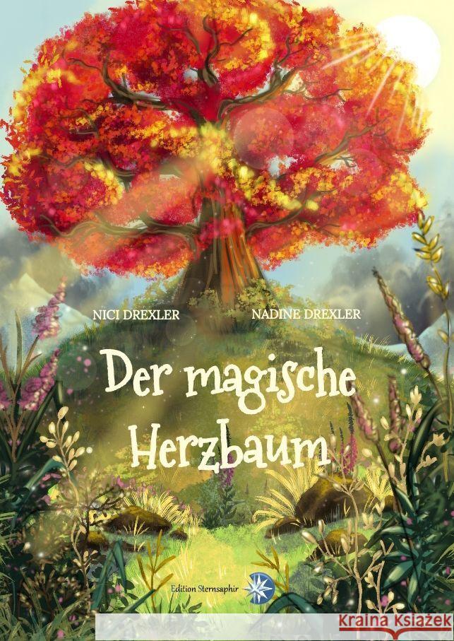 Der magische Herzbaum Drexler, Nici 9783982117485