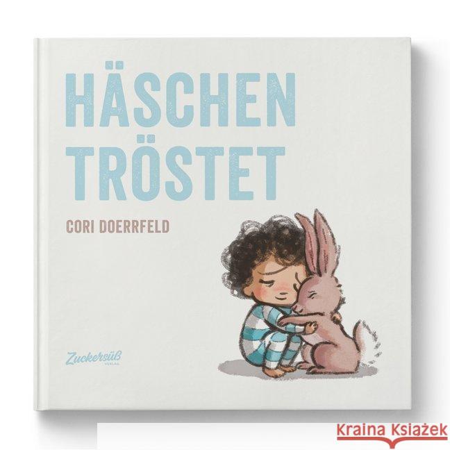 Häschen tröstet Doerrfeld, Cori 9783982137902 Zuckersüss