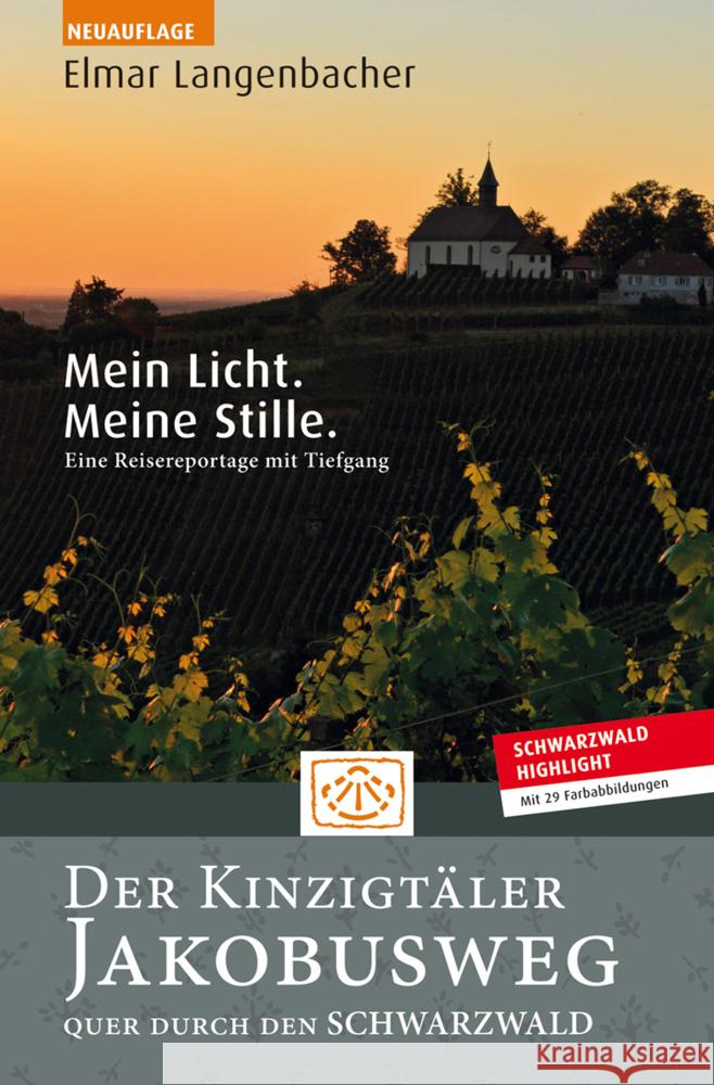 Der Kinzigtäler Jakobusweg - quer durch den Schwarzwald Langenbacher, Elmar 9783982147536 Elmar Langenbacher Verlag