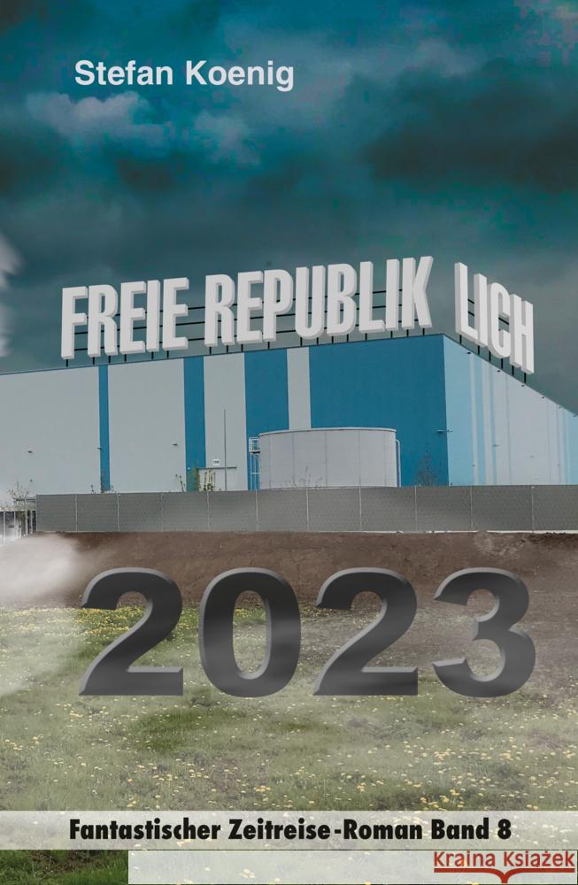 Freie Republik Lich - 2023, 8 Teile Koenig, Stefan 9783982169293