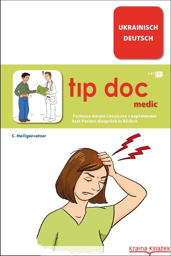 tip doc medic Heiligensetzer, Christina, Buchfink, Safiye, Herschlein, Hans J 9783982173153