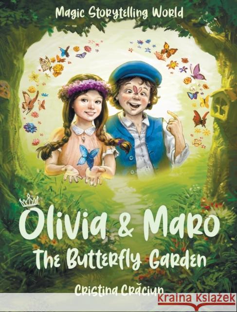 Olivia & Maro: The Butterfly Garden Cristina Craciun Odysseus Stamoglou 9783982192109 Cristina Craciun