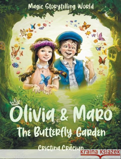 Olivia & Maro: The Butterfly Garden Cristina Craciun Odysseus Stamoglou 9783982192109