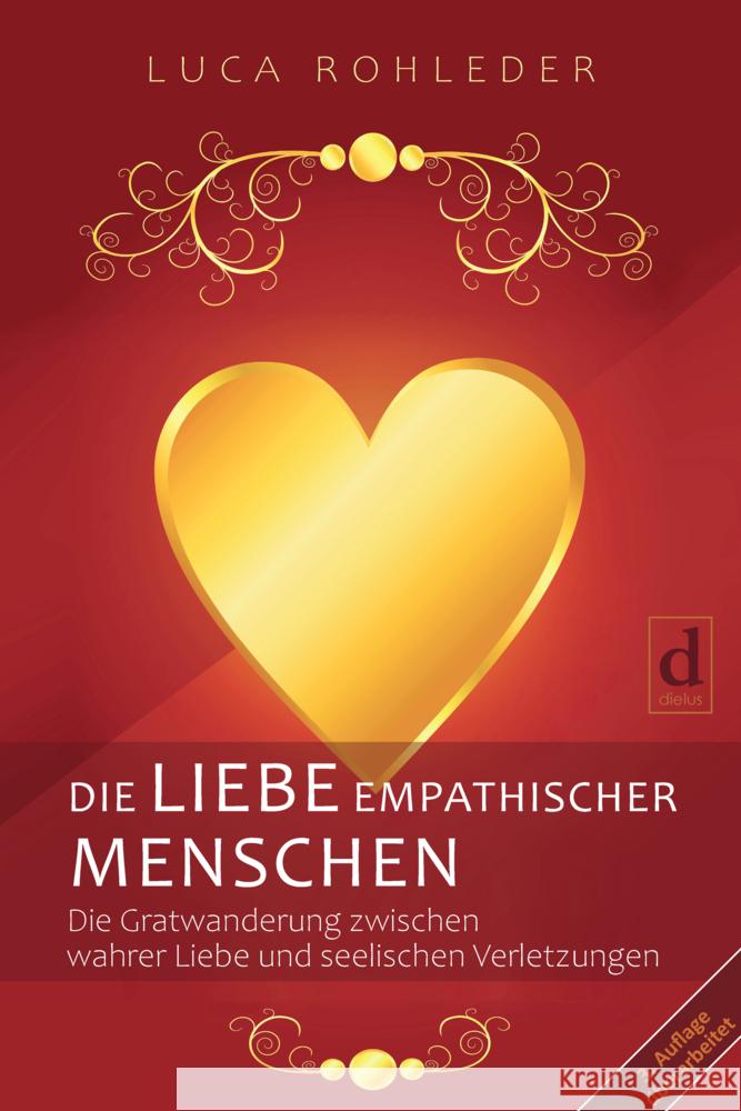 Die Liebe empathischer Menschen Rohleder, Luca 9783982212081