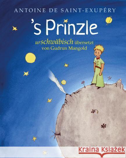 's Prinzle de Saint Exupéry, Antoine 9783982244136 Edition Gudrun Mangold