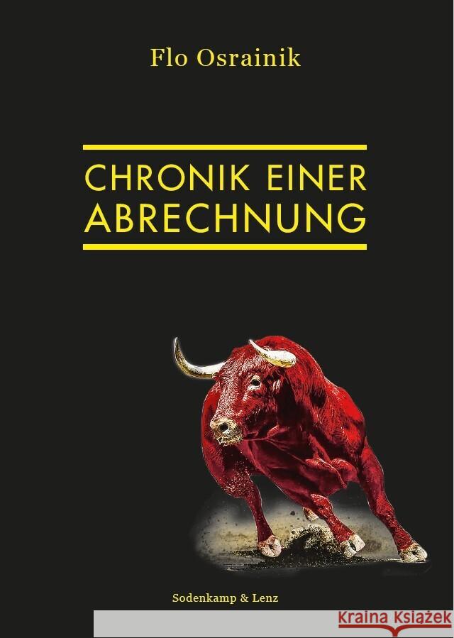 Chronik einer Abrechnung Osrainik, Flo 9783982274577 Sodenkamp & Lenz