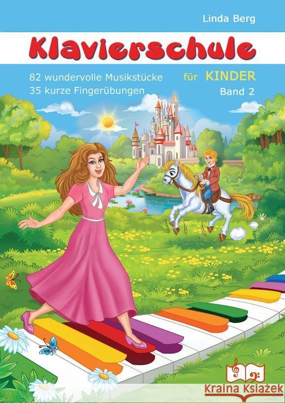 Klavierschule für Kinder Band 2 Berg, Linda 9783982291512