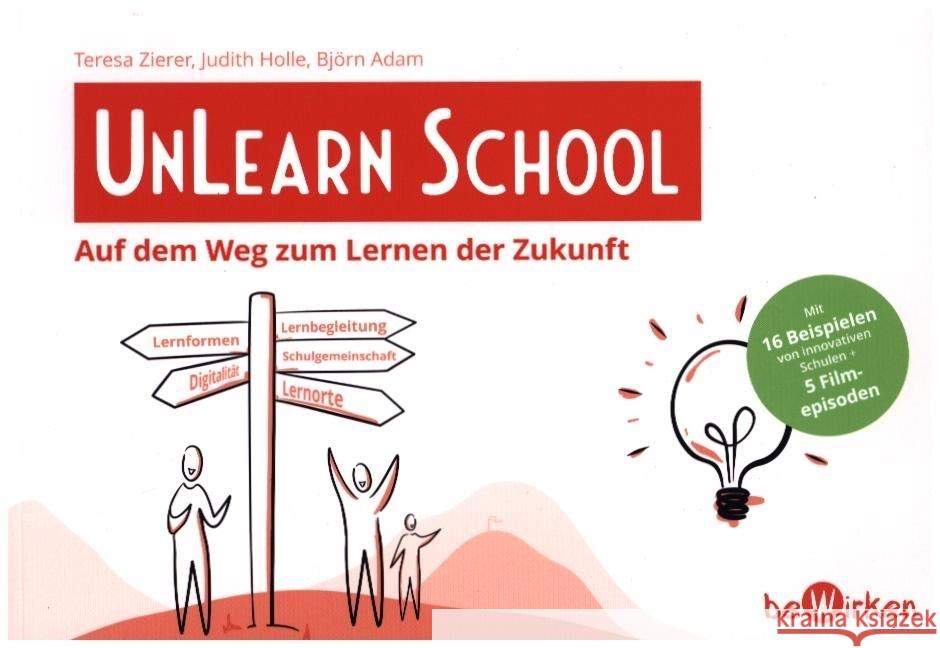 UnLearn School Zierer, Teresa, Holle, Judith, Adam, Björn 9783982318523 BeWirken
