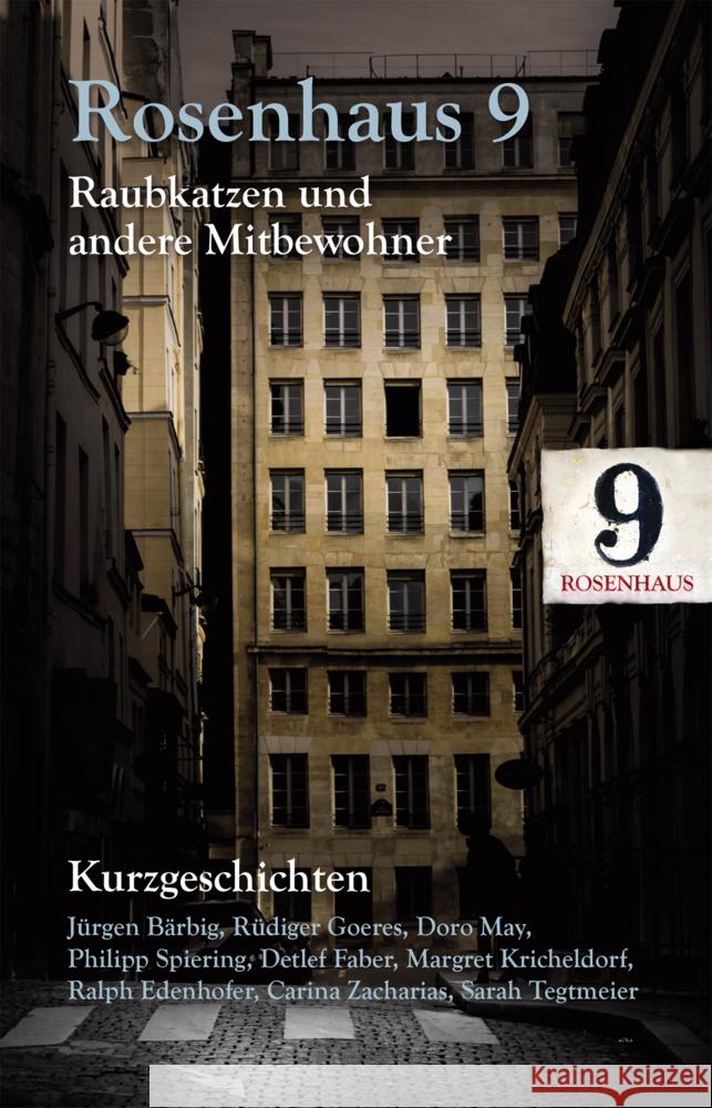 Rosenhaus 9 - Kurzgeschichten Goeres, Rüdiger, Bärbig, Jürgen, Spiering, Philipp 9783982340623