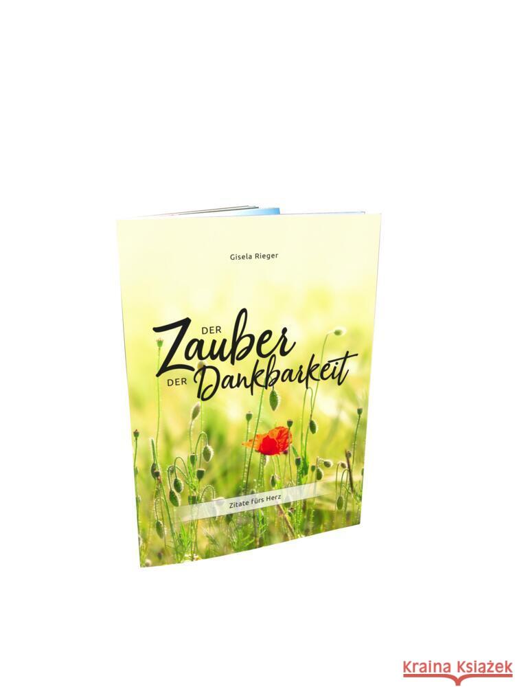 Der Zauber der Dankbarkeit Rieger, Gisela 9783982353029 Rieger (Gisela)