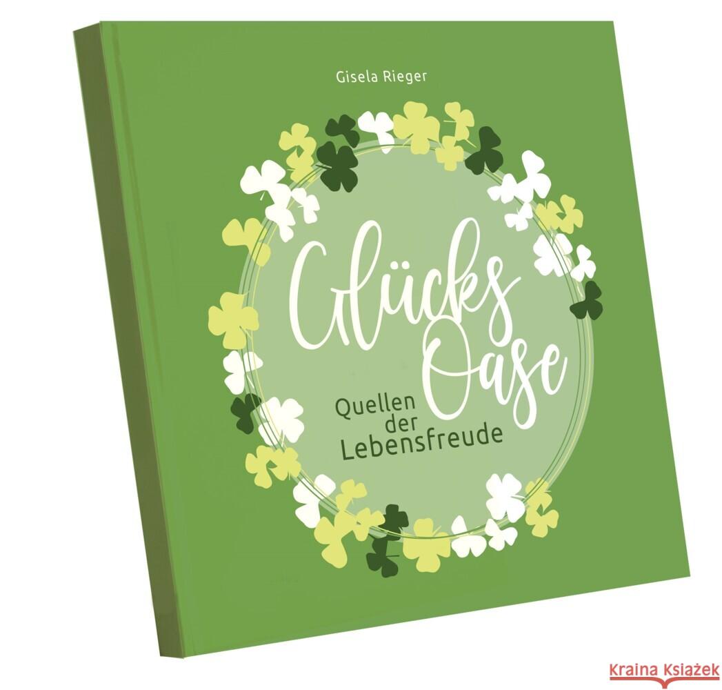 Glücksoase Rieger, Gisela 9783982353050